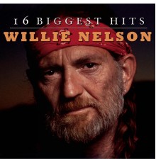 Willie Nelson - Willie Nelson - 16 Biggest Hits