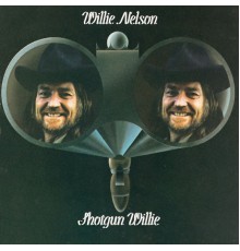 Willie Nelson - Shotgun Willie