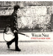 Willie Nile - Streets Of New York