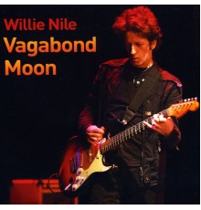 Willie Nile - Vagabond Moon