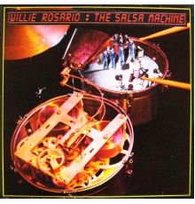 Willie Rosario - The Salsa Machine