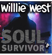 Willie West - Soul Survivor