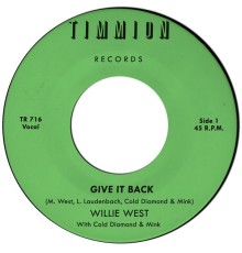 Willie West & Cold Diamond & Mink - Give It Back