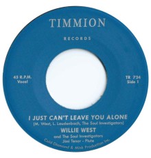 Willie West & The Soul Investigators - I Just Can't Leave You Alone (feat. Jimi Tenor)