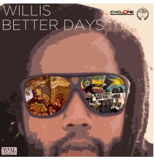 Willis - Better Days