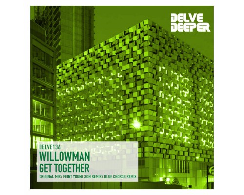 WillowMan - Get Together