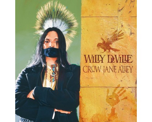 Willy DeVille - Crow Jane Alley