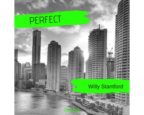 Willy Stantford - Perfect