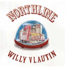 Willy Vlautin - Northline