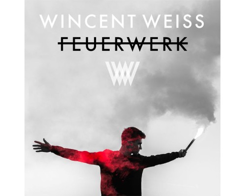 Wincent Weiss - Feuerwerk (Remixes)