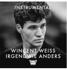 Wincent Weiss - Irgendwie anders (Instrumental)