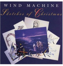 Wind Machine - Sketches of Christmas