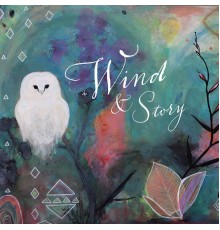 Wind & Story - Meditational States