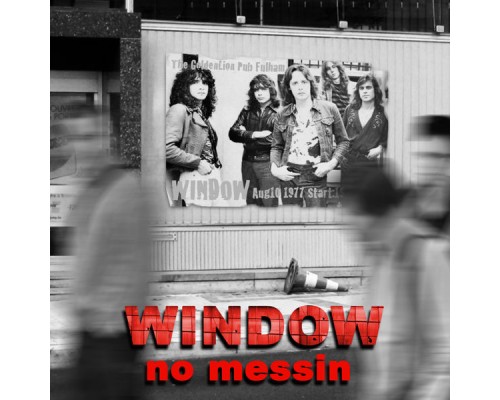 Window - No Messin'