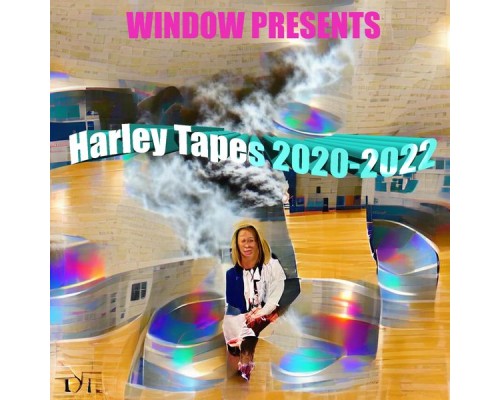 Window - Harley Tapes 2020-2022