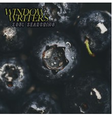 Window Writers - Soul Searching