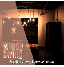 Windy Swing, Miyuki Watanabe - 夜の静けさを包むゆったりbgm