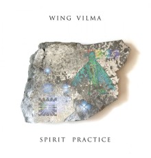 Wing Vilma - Spirit Practice