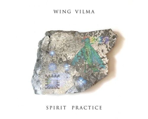 Wing Vilma - Spirit Practice