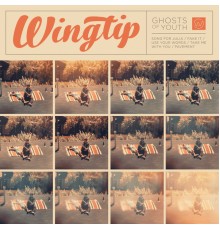 Wingtip - Ghosts of Youth