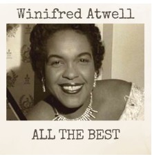 Winifred Atwell - All the Best