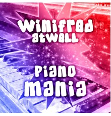 Winifred Atwell - Piano Mania