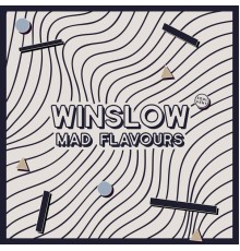 Winslow - Mad Flavours