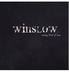 Winslow - Crazy Kind of Love