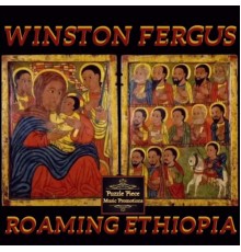 Winston Fergus - Roaming Ethiopia