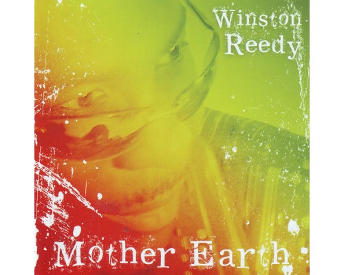 Winston Reedy - Mother Earth