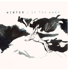 Winter - In the Dark