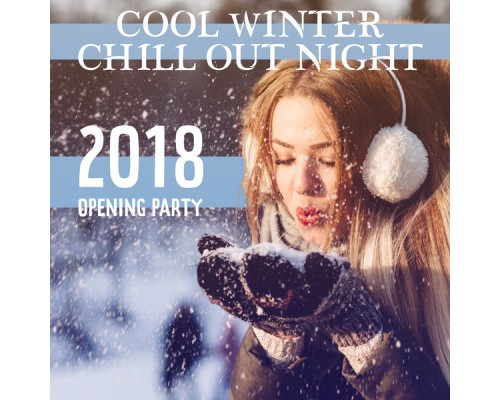 Winter Chill Night - Cool Winter Chill Out Night