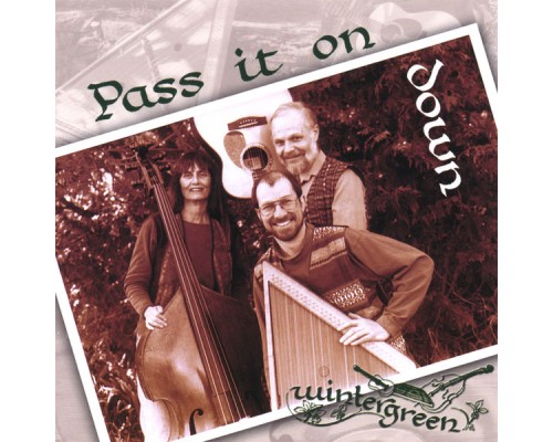 Wintergreen - Pass It On Down