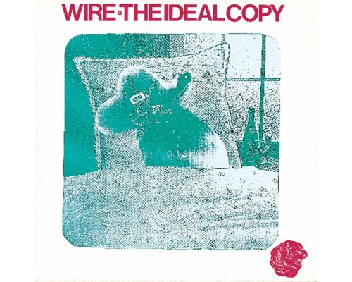 Wire - The Ideal Copy