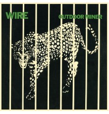 Wire - Outdoor Miner