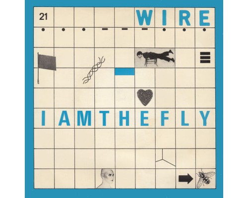 Wire - I Am The Fly