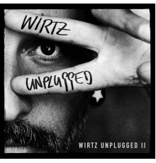 Wirtz - Unplugged II (Unplugged)