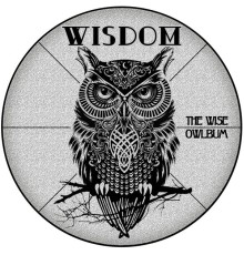 Wisdom - The Wise Owlbum