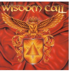 Wisdom Call - Wisdom Call