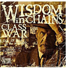 Wisdom In Chains - Class War