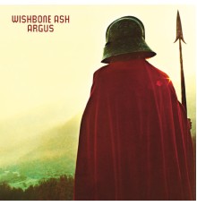 Wishbone Ash - Argus (Expanded Edition)