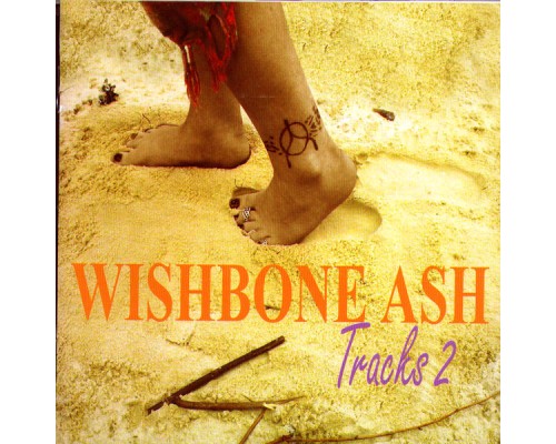 Wishbone Ash - Tracks 2