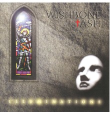 Wishbone Ash - Illuminations