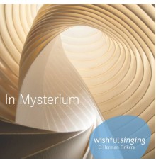 Wishful Singing & Herman Finkers - In Mysterium
