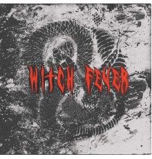 Witch Fever - Reincarnate