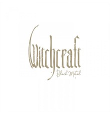 Witchcraft - Black Metal