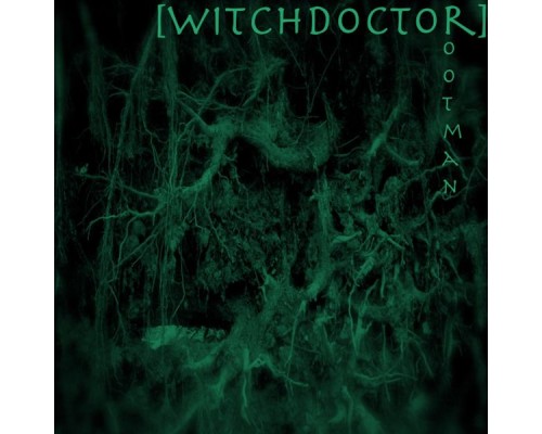 Witchdoctor - Rootman