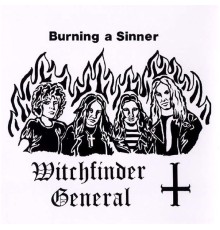 Witchfinder General - Burning A Sinner