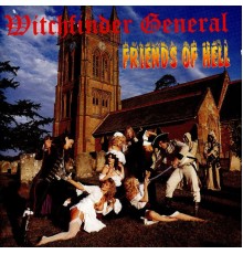 Witchfinder General - Friends of Hell