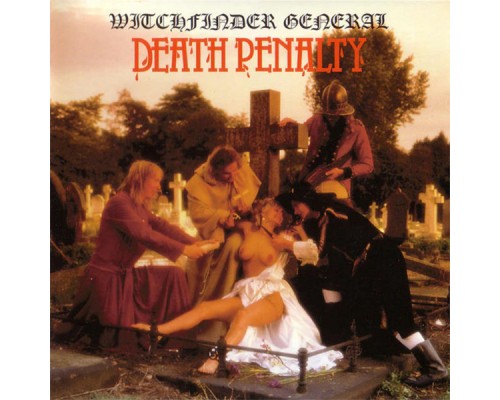 Witchfinder General - Death Penalty